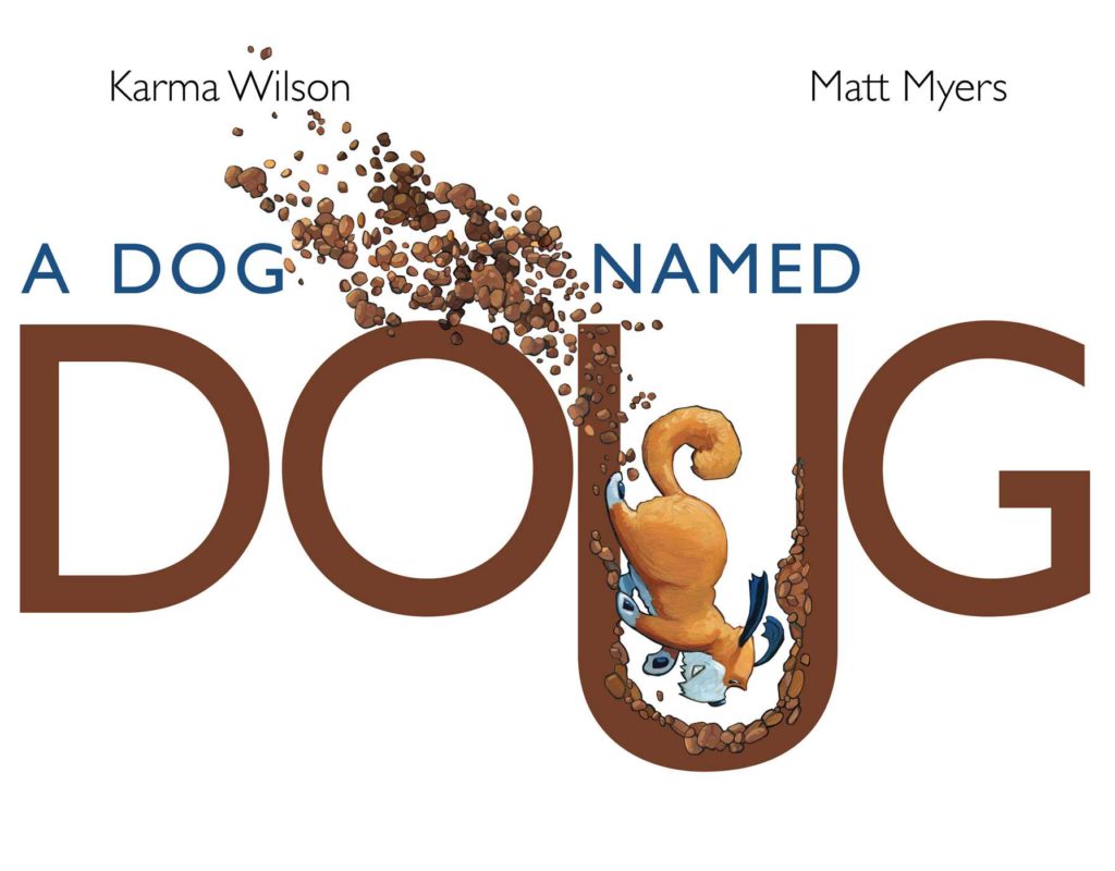 picture-book-review-a-dog-named-doug-by-karma-wilson-and-matt-myers-only-picture-books